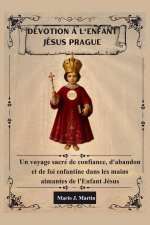 DÉVOTION À L'ENFANT JÉSUS PRAGUE