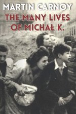 THE MANY LIVES OF MICHAŁ K.