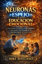 NEURONAS ESPEJO Y LA EDUCACIÓN EMOCIONAL
