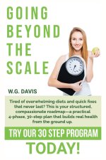 Going Beyond the Scale