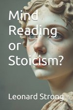 Mind Reading or Stoicism?