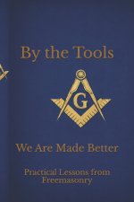 By the Tools We Are Made Better