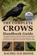 THE COMPLETE CROWS HANDBOOK GUIDE