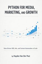 Python for Media, Marketing, and Growth
