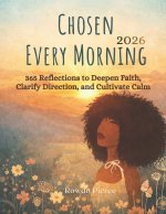 Chosen Every Morning