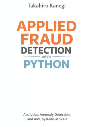 Applied Fraud Detection with Python