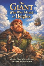 The Giant Who Was Afraid of Heights
