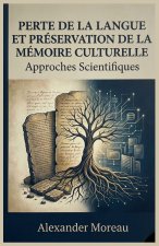 Perte de la Langue et Préservation de la Mémoire Culturelle