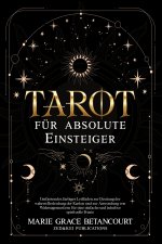 Tarot für absolute Einsteiger