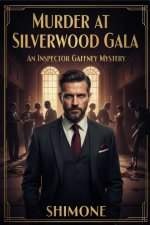 Murder at the Silverwood Gala