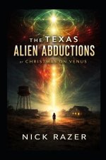 The Texas Alien Abductions