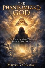 THE PHANTOMIZED GOD