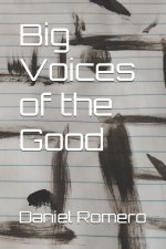 Big Voices of the Good