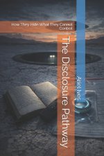 The Disclosure Pathway