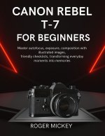 Canon Rebel T-7 For Beginners