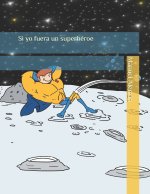 Si yo fuera un superhéroe