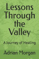 Lessons Through the Valley