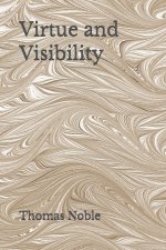 Virtue and Visibility