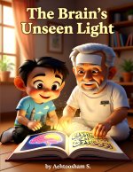 The Brain's Unseen Light