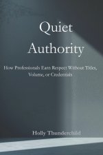 Quiet Authority