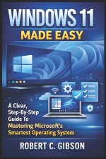 WINDOWS 11 MADE EASY