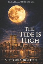 THE TIDE IS HIGH