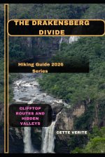 THE DRAKENSBERG DIVIDE