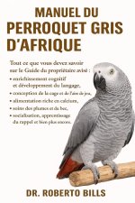 MANUEL DU PERROQUET GRIS D'AFRIQUE
