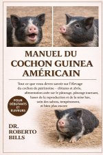 MANUEL DU COCHON GUINEA AMÉRICAIN