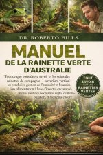 MANUEL DE LA RAINETTE VERTE D'AUSTRALIE