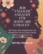 2026 TÄGLICHE ANDACHT FÜR SCHWARZE FRAUEN