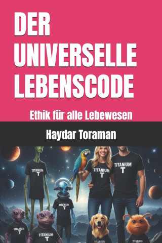 DER UNIVERSELLE LEBENSCODE