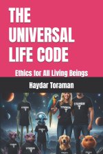 THE UNIVERSAL LIFE CODE