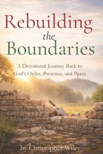 Rebuilding the Boundaries