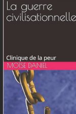 La guerre civilisationnelle