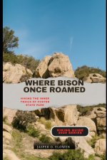 WHERE BISON ONCE ROAMED