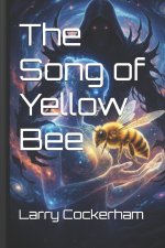 The Song of Yellow Bee