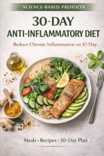 The 30-Day Anti-Inflammatory Diet on a Budget