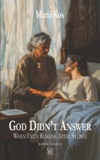 God Didn't Answer