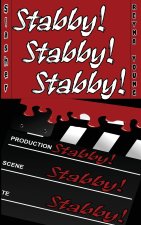 Scared Yet? Stabby! Stabby! Stabby!