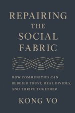 Repairing the Social Fabric