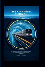 The Channel Tunnel