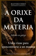 A ORIXE DA MATERIA