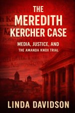 The Meredith Kercher Case