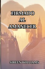 FIRMADO AL AMANECER