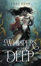 Whispers of the Deep