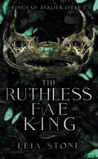 Kings of Avalier - Tome 3 : The Ruthless Fae King