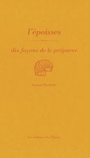 L'EPOISSES, DIX FACONS DE LE PREPARER