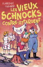 Les vieux schnocks contre-attaquent