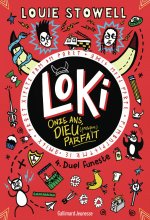 LOKI, 11 ANS, DIEU (PRESQUE) PARFAIT T4